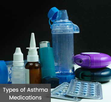 Types of Asthma Medications